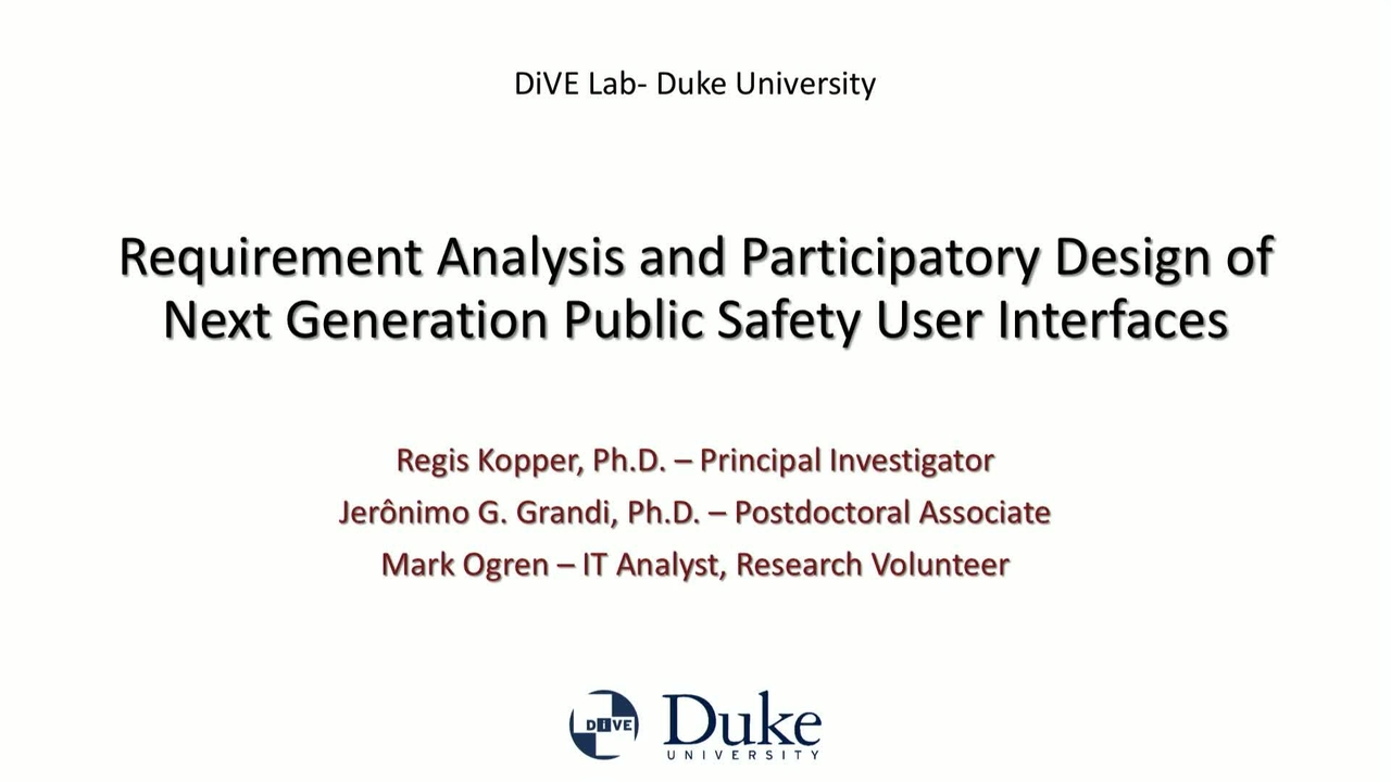 Requirement Analysis and Participatory Design of Next Generation Public Safety UI_Duke