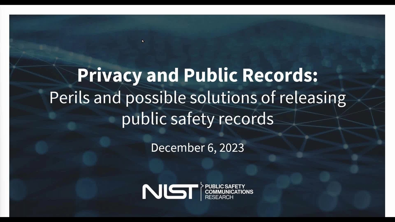 Privacy and Public Records: Perils and possible solutions of releasing public safety records