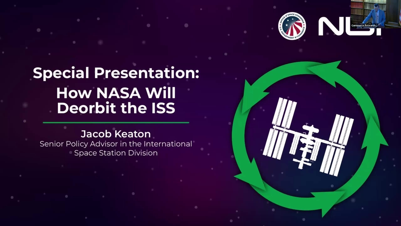 How NASA Will Deorbit the ISS and Roundtable on Hubs and Consortia