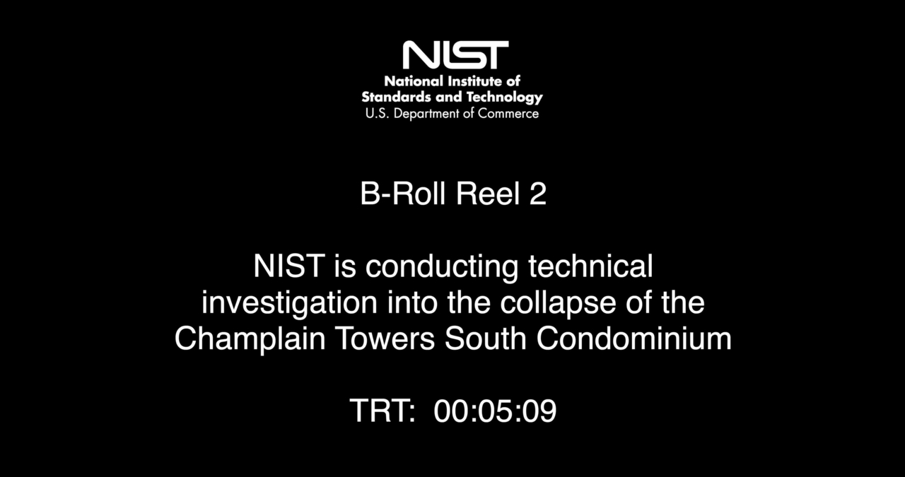 B-Roll Video Reel #2 - Champlain Tower South NIST Investigation