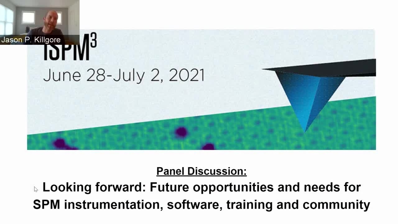 Panel Discussion (IV) : Future opportunities and needs for SPM instrumentation, software, training and community