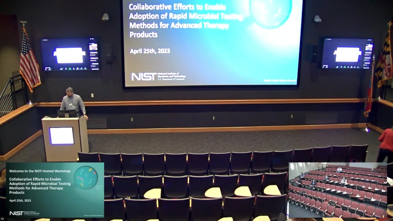 Welcome and Keynote: NIST-Hosted Workshop on Collaborative Efforts to Enable Adoption of Rapid Microbial Testing Methods for Advanced Therapy Products