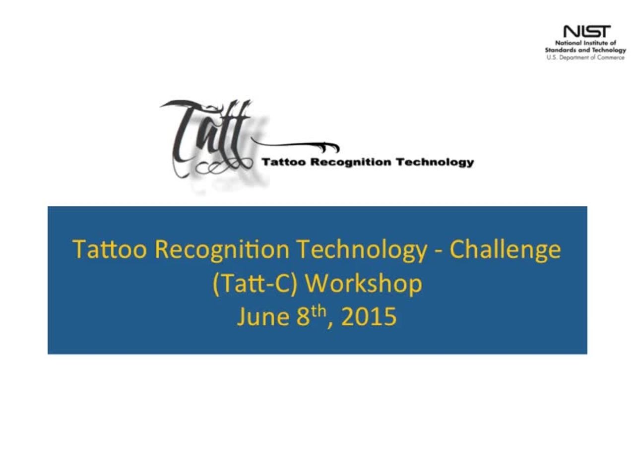 NIST Tattoo Recognition Technology Challenge (Tatt-C)