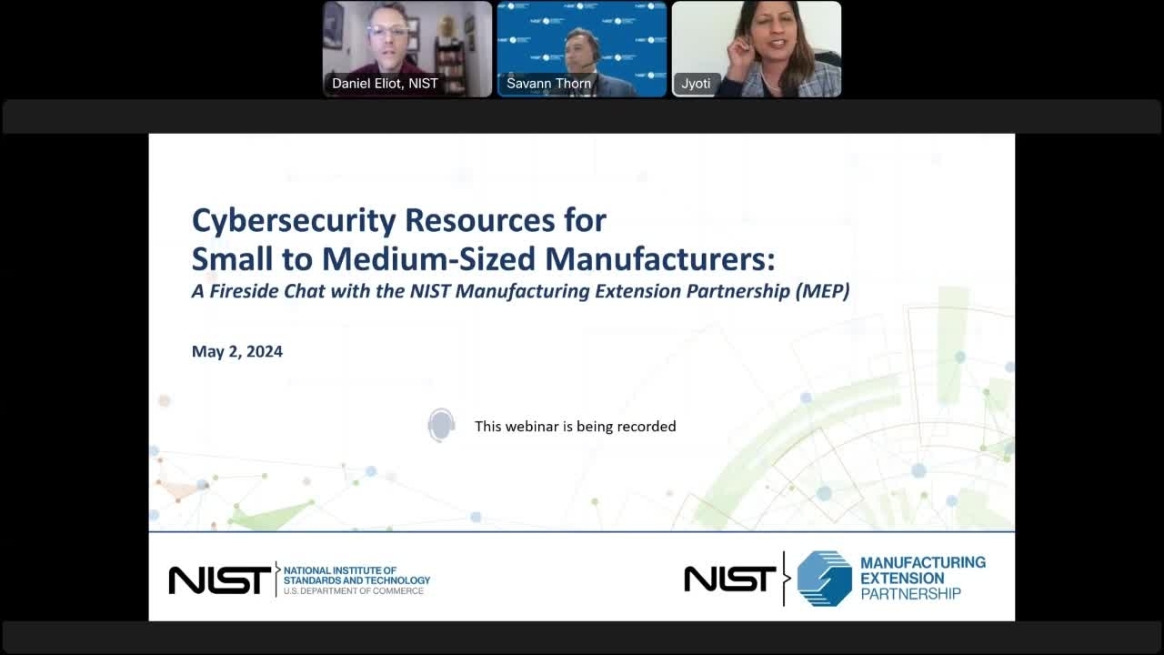 Cybersecurity Resources for Small to Medium-Sized Manufacturers: A Fireside Chat with the NIST Manufacturing Extension Partnership (MEP)