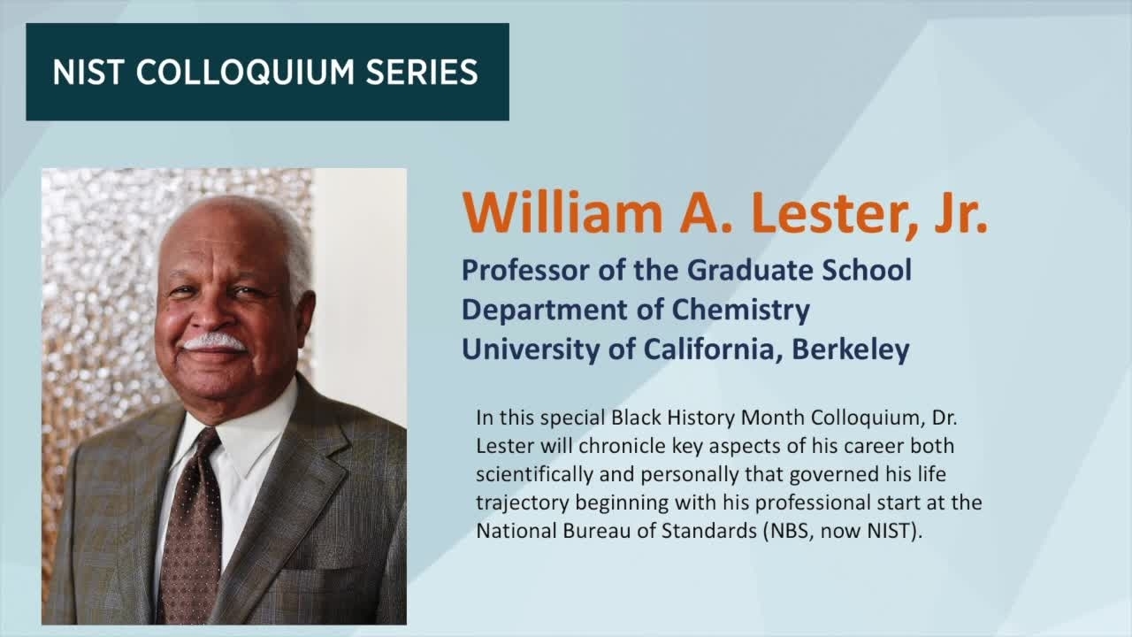 NIST Colloquium Series: William A. Lester, Jr.