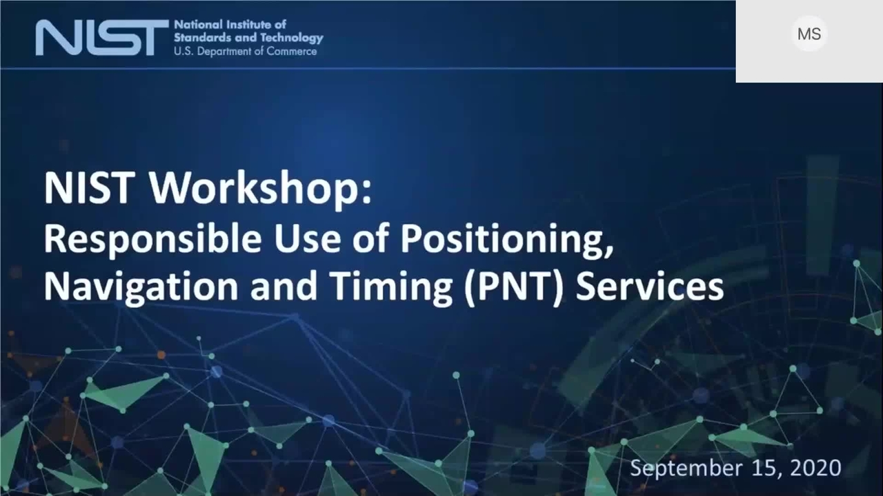 NIST Virtual Workshop on PNT Profile Development - September 15, 2020