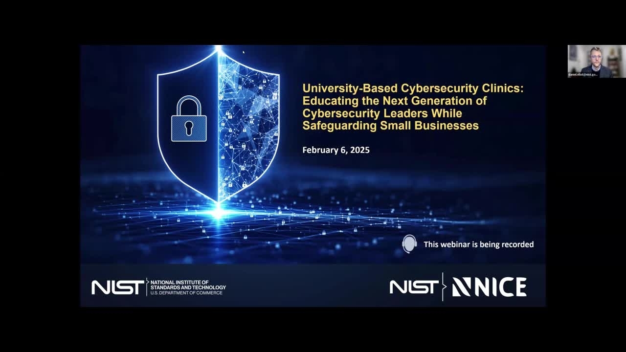 University-Based Cybersecurity Clinics: Educating the Next Generation of Cybersecurity Leaders While Safeguarding Small Businesses