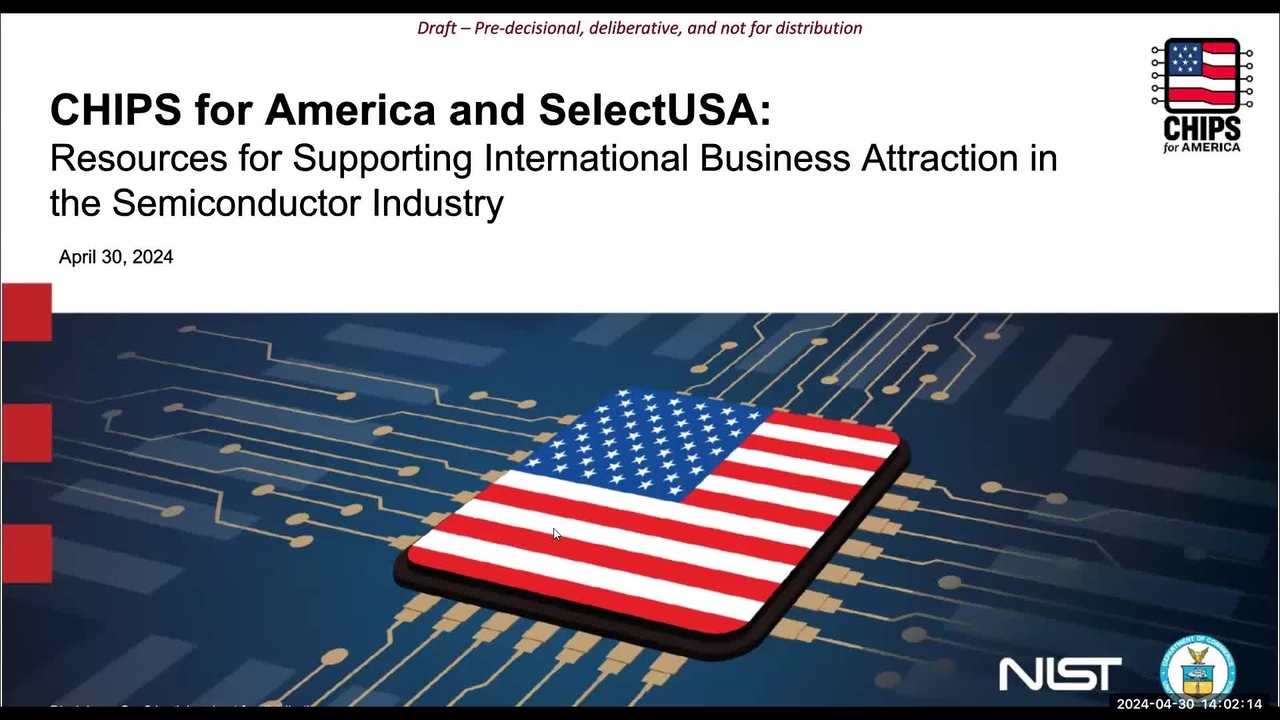 CHIPS for America and SelectUSA - Resources for Supporting International Business Attraction in the Semiconductor Industry