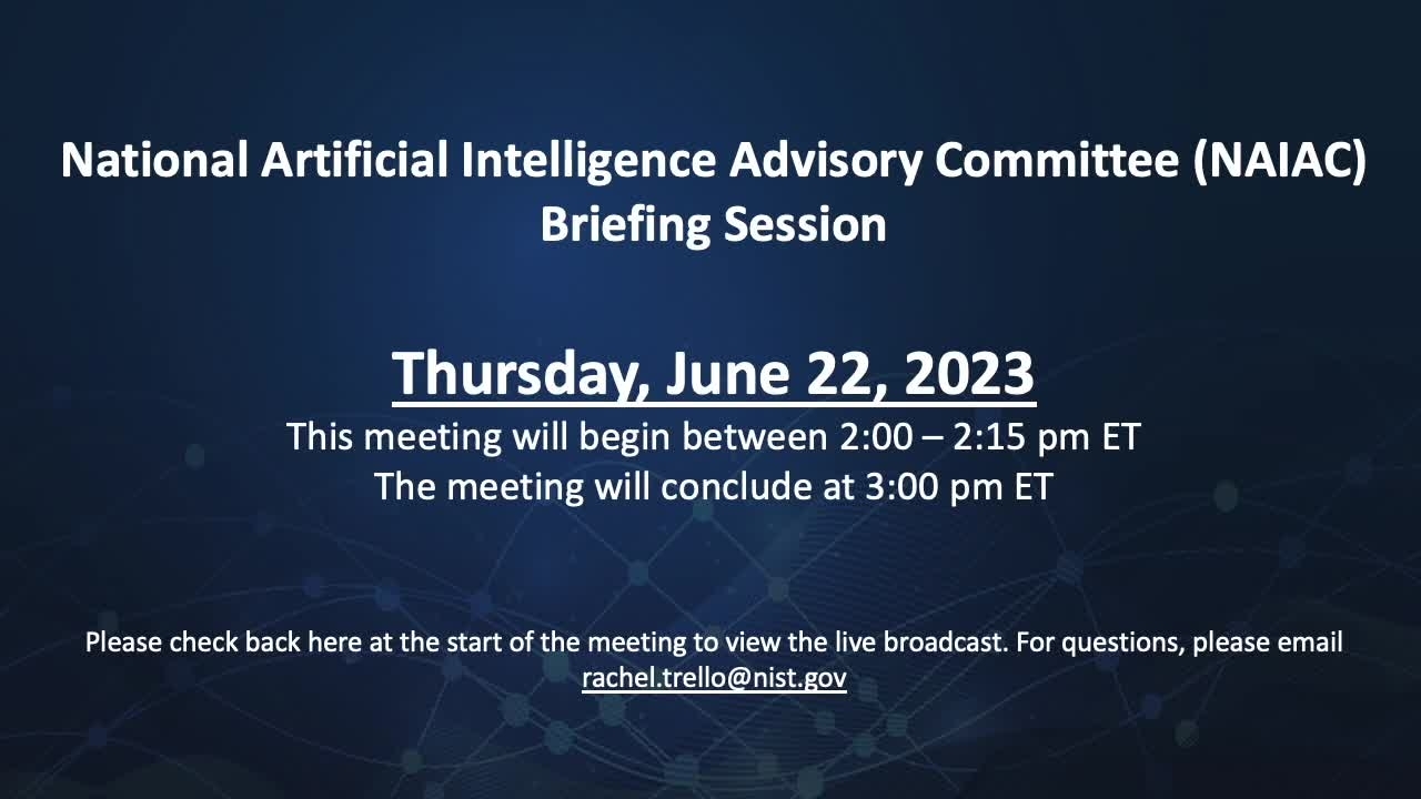 June 22 National Artificial Intelligence Advisory Committee Briefing Session