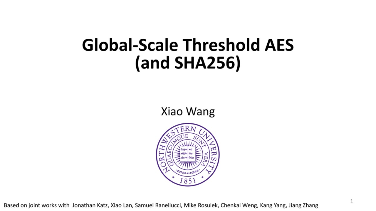 MPTS 2020 Talk 2b3: Global-Scale Threshold AES (and SHA256)