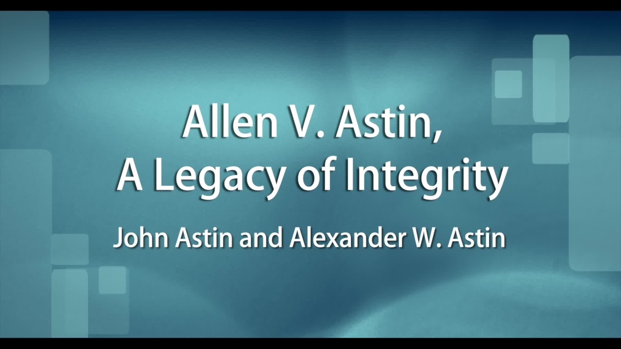 Allen V. Astin, A Legacy of Integrity