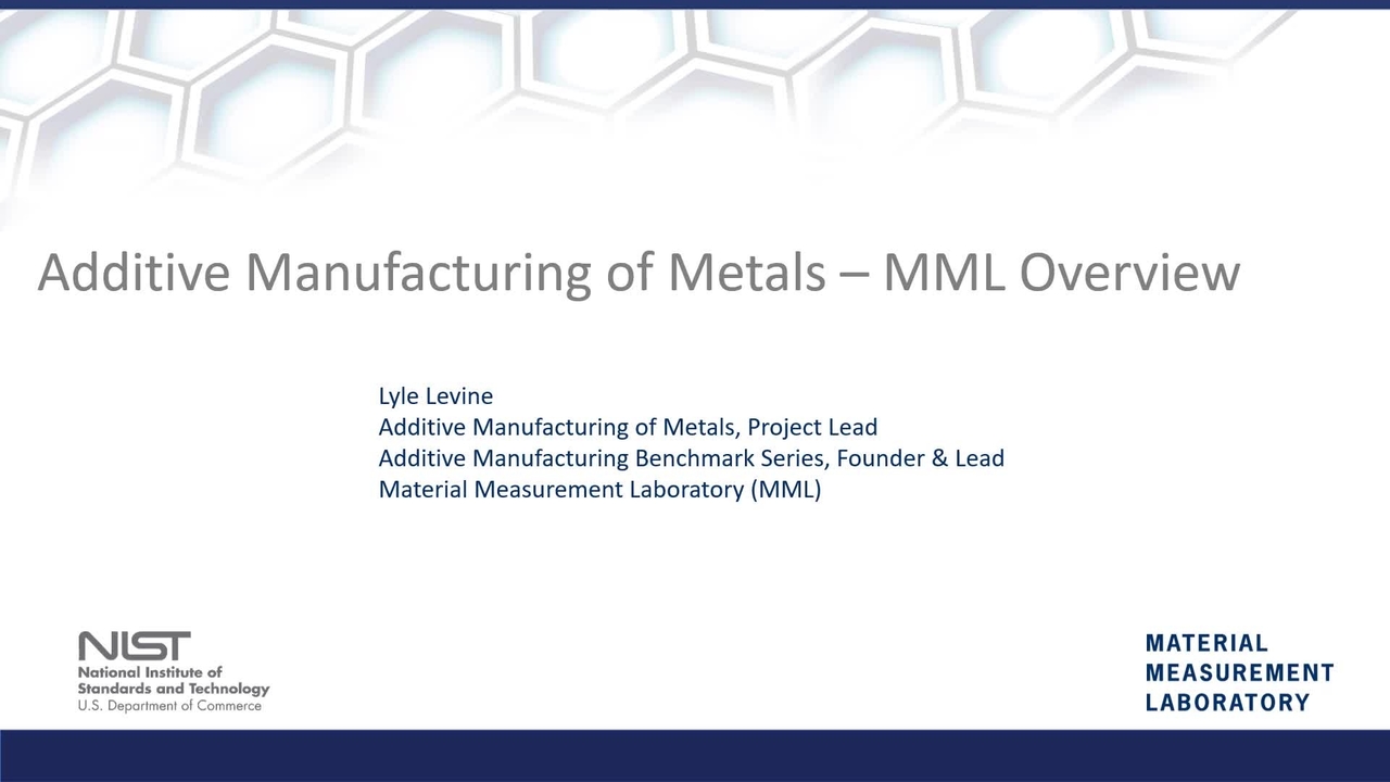 Overview of Metals Additive Manufacturing in the NIST Materials Measurement Laboratory