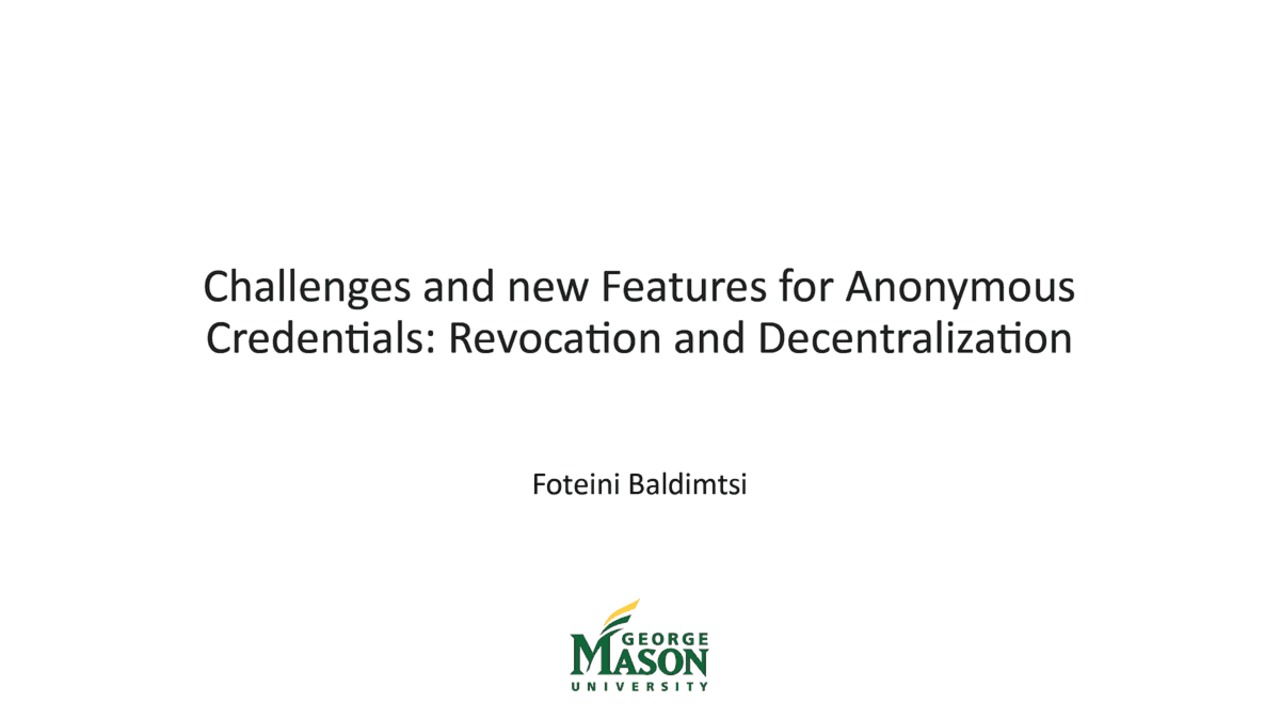 STPPA4 Talk 3: Challenges and new Features for Anonymous Credentials: Revocation and Decentralization