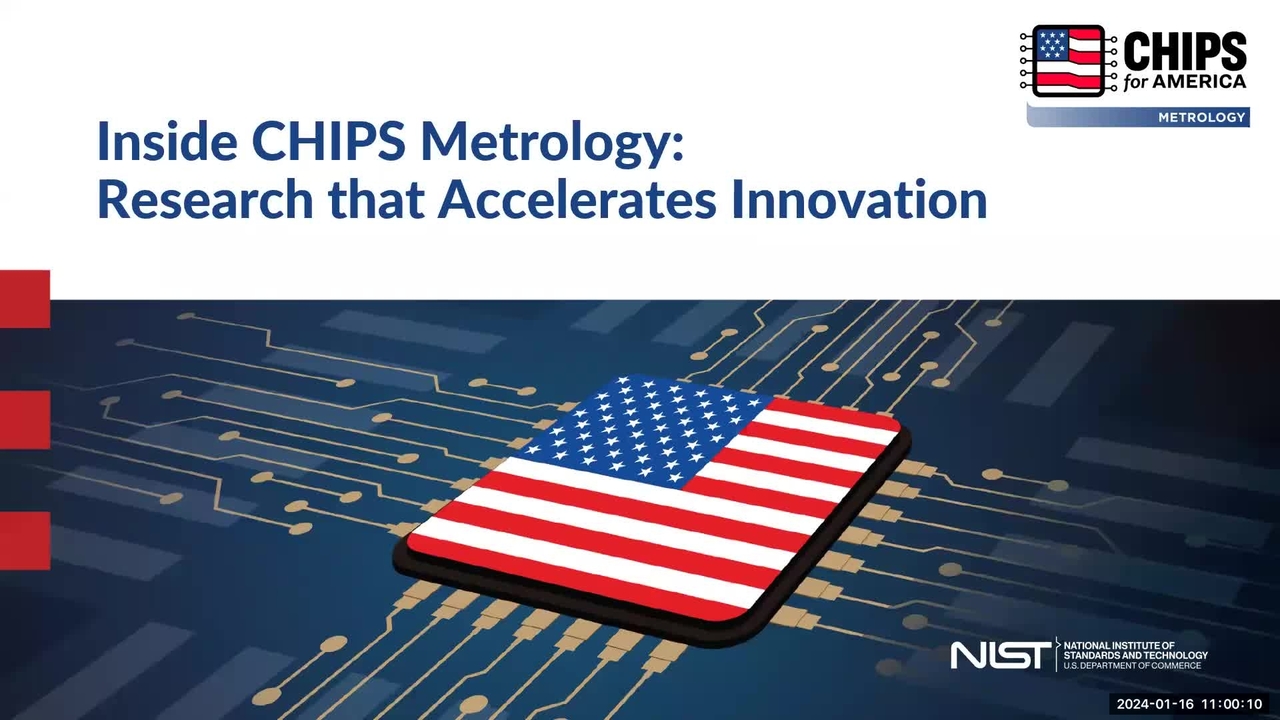 Inside CHIPS Metrology: Research that Accelerates Innovation