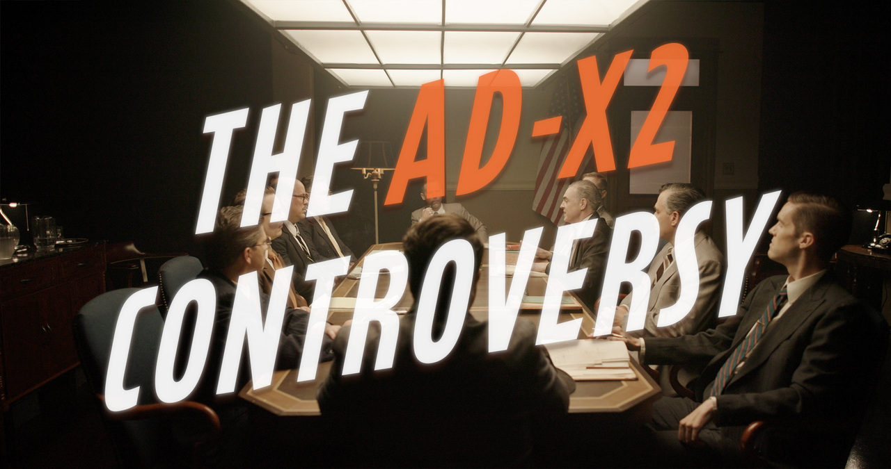 The AD-X2 Controversy - Trailer