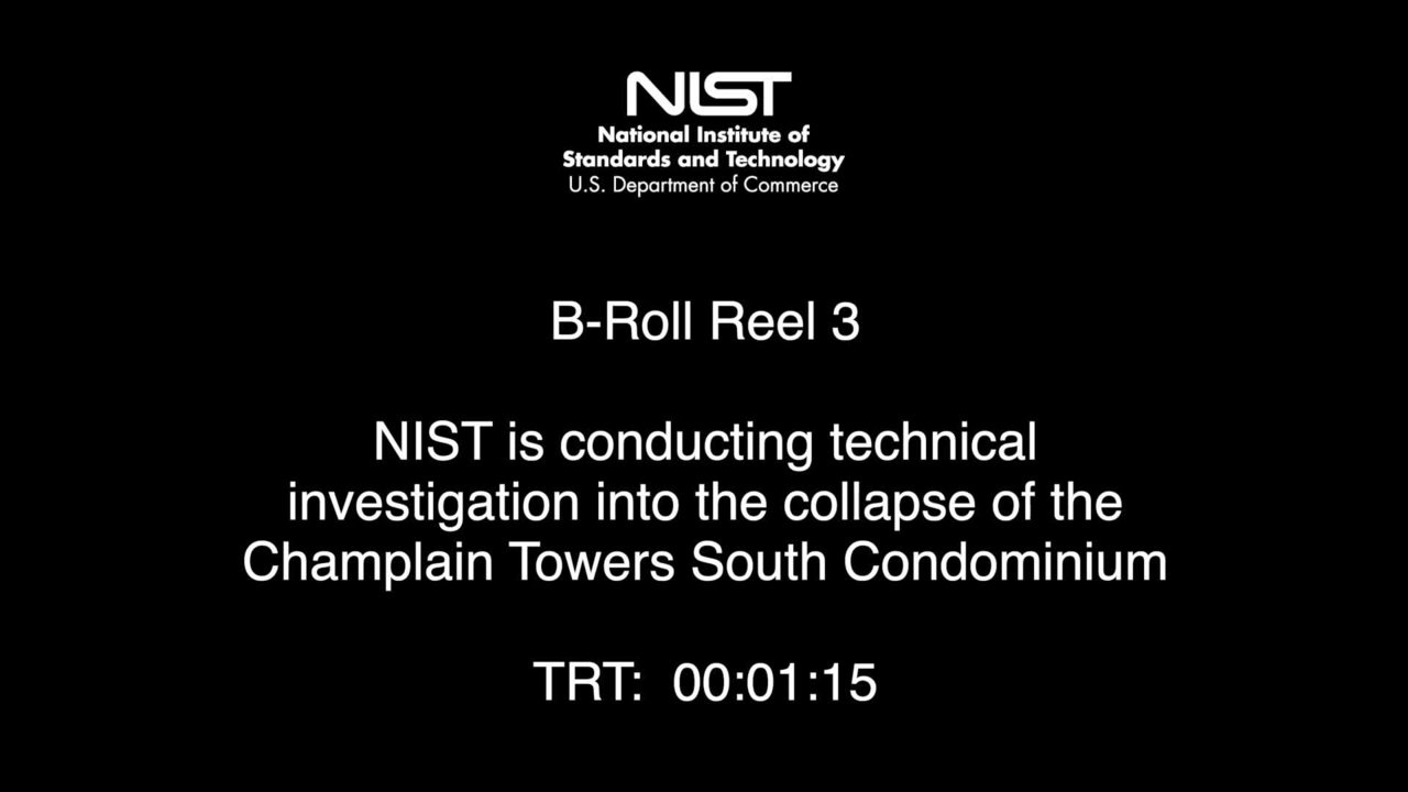 B-Roll Video Reel #3- Champlain Tower South NIST Investigation