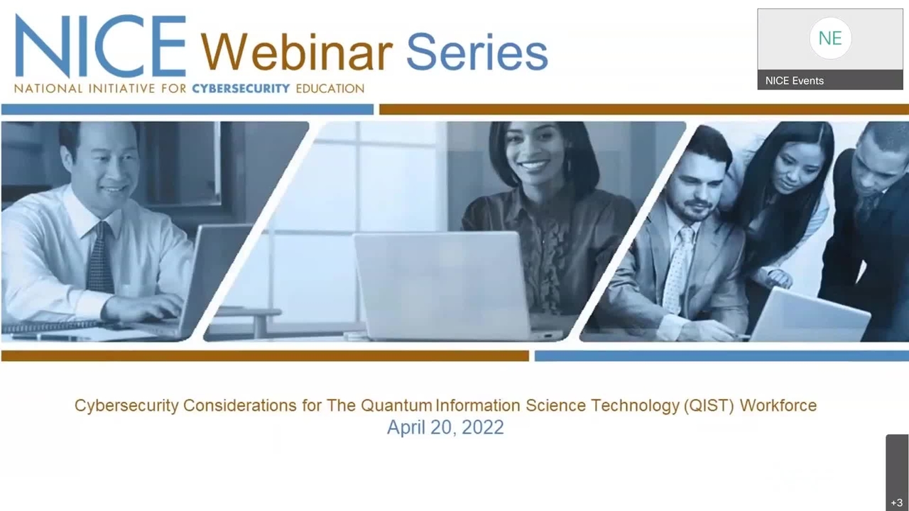 NICE Webinar: Cybersecurity Considerations for The Quantum Information Science Technology (QIST) Workforce
