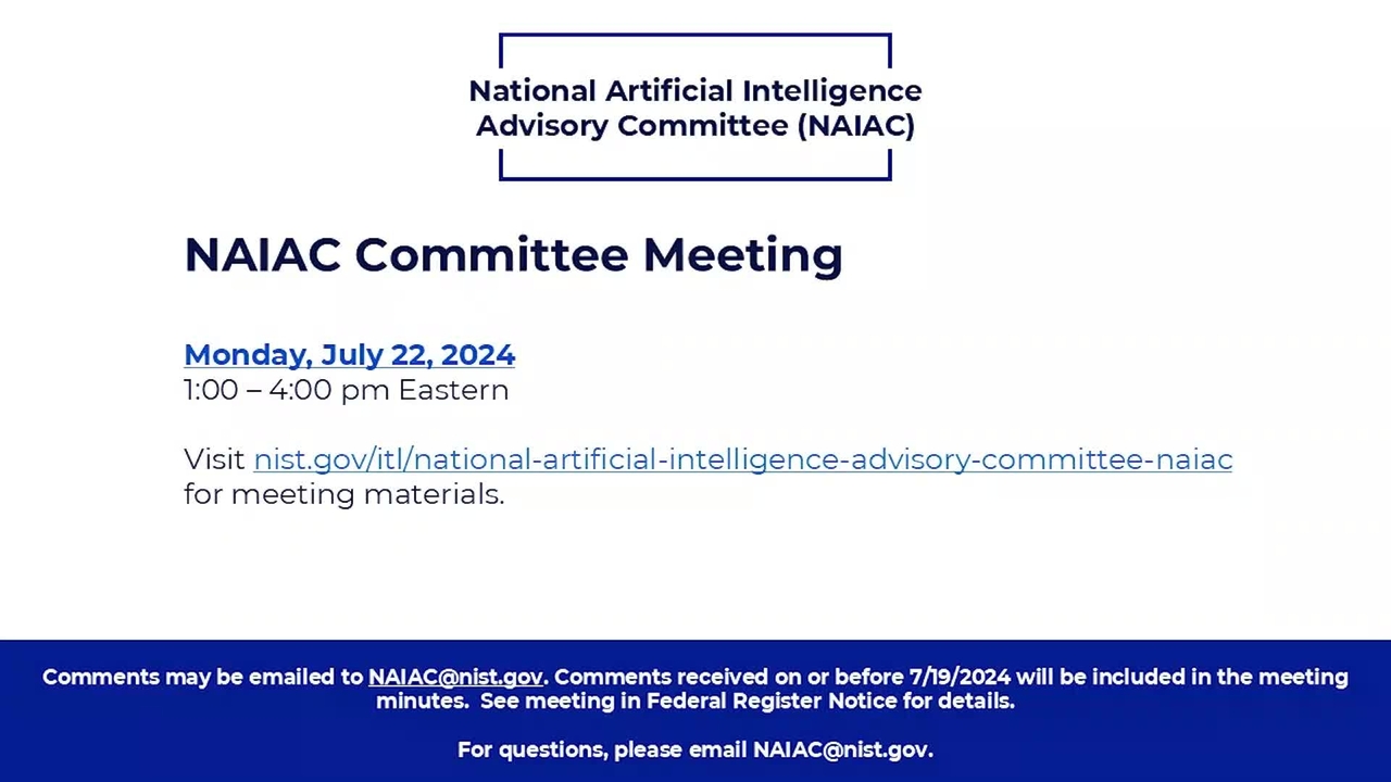 National Artificial Intelligence Advisory Committee (NAIAC) Meeting | July 22, 2024