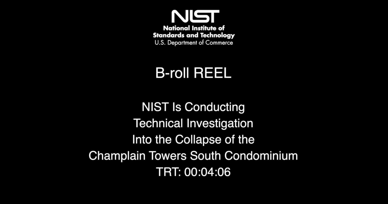 B-Roll Video Reel - Champlain Tower NIST investigation