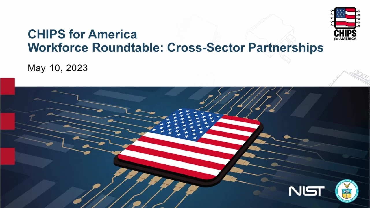 CHIPS Workforce Roundtable - Cross-Sector Partnerships