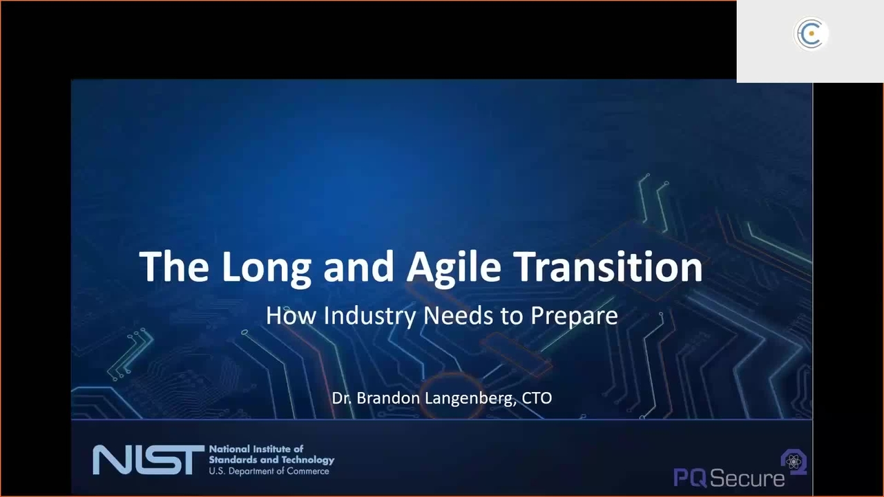 Virtual Workshop on Considerations in Migrating to Post-Quantum Cryptographic Algorithms - Brandon Langenberg, PQsecure