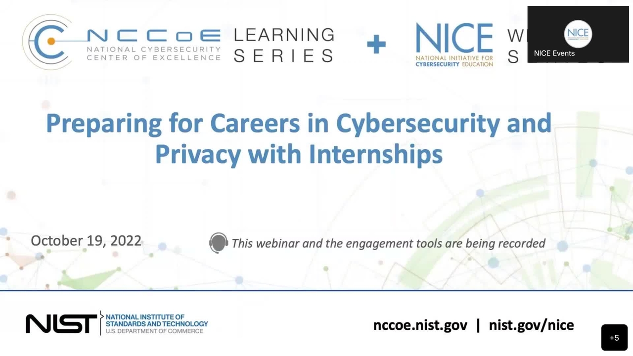 NICE Webinar: Preparing for Careers in Cybersecurity and Privacy with Internships (Oct 2022)