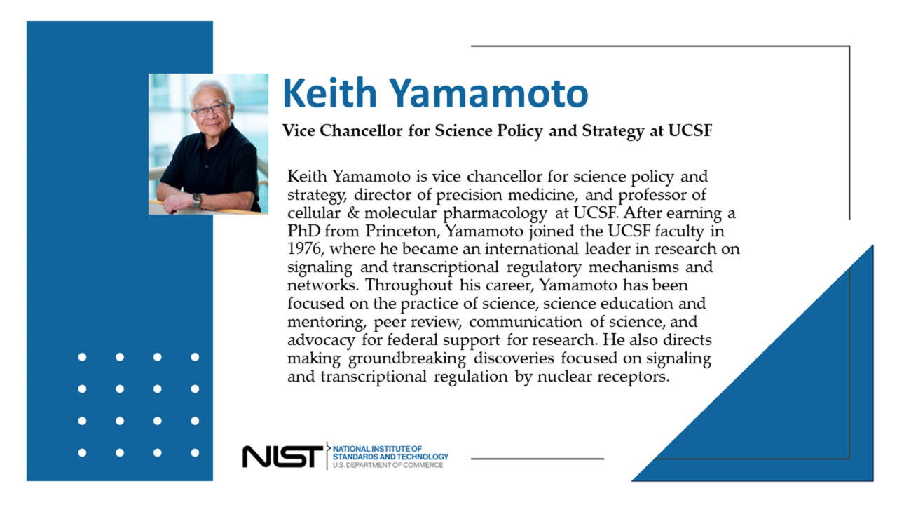 NIST Colloquium Series: (Dr. Keith Yamamoto)