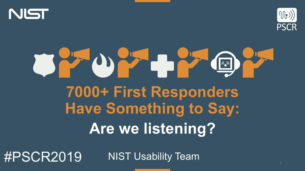 7000  First Responders Have Something to Say - NIST Usability