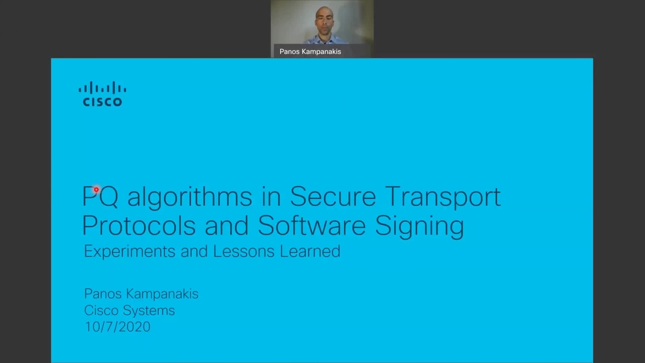 Virtual Workshop on Considerations in Migrating to Post-Quantum Cryptographic Algorithms - Panos Kampanakis, Cisco