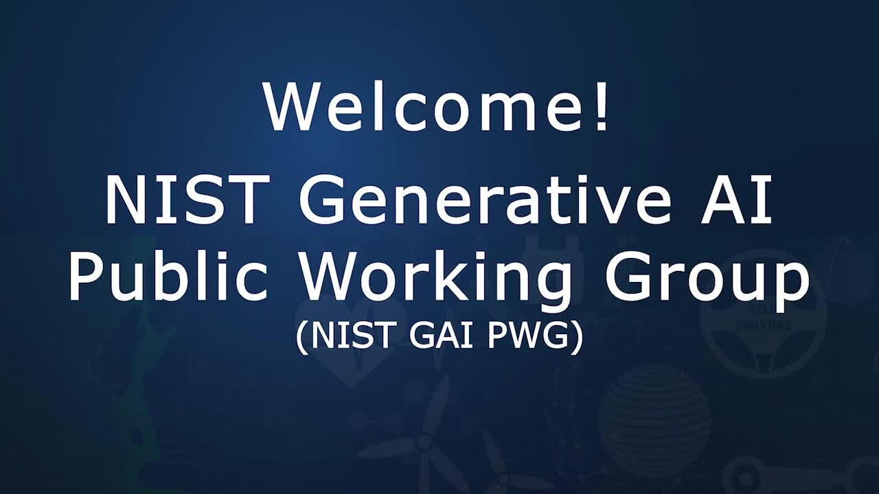 NIST Generative AI Public Working Group Virtual Tour 