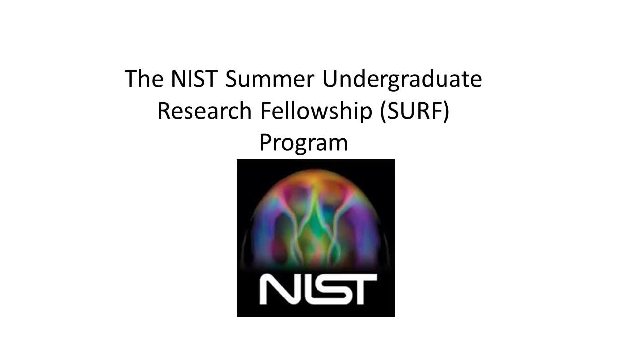 NIST Summer Undergraduate Research Fellowship (SURF) 2016 Application Webinar