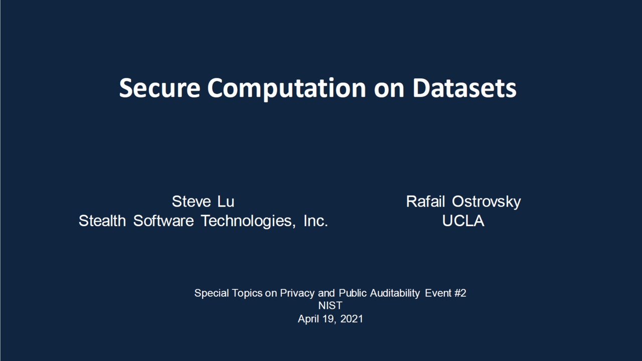 Special Topics on Privacy and Public Auditability — Event 2: Secure Computation on Datasets