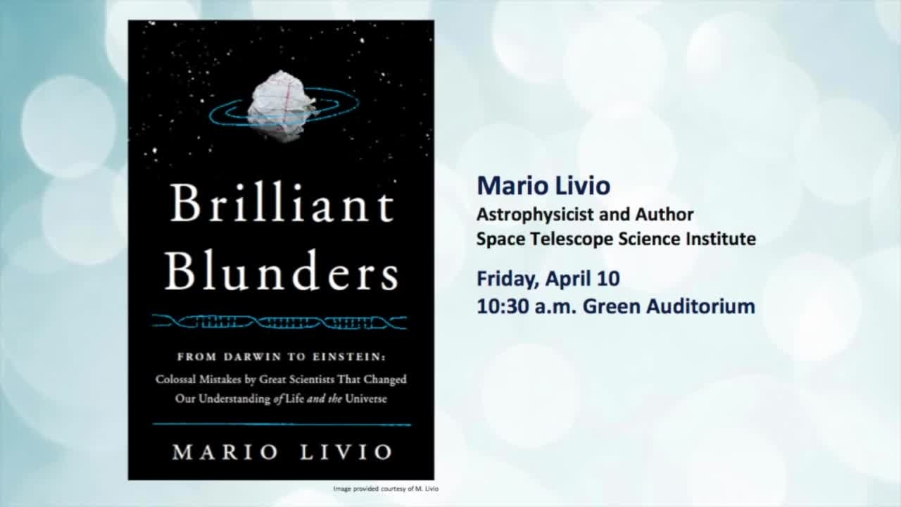 NIST Colloquium Series- Brilliant Blunders, by Mario Livio