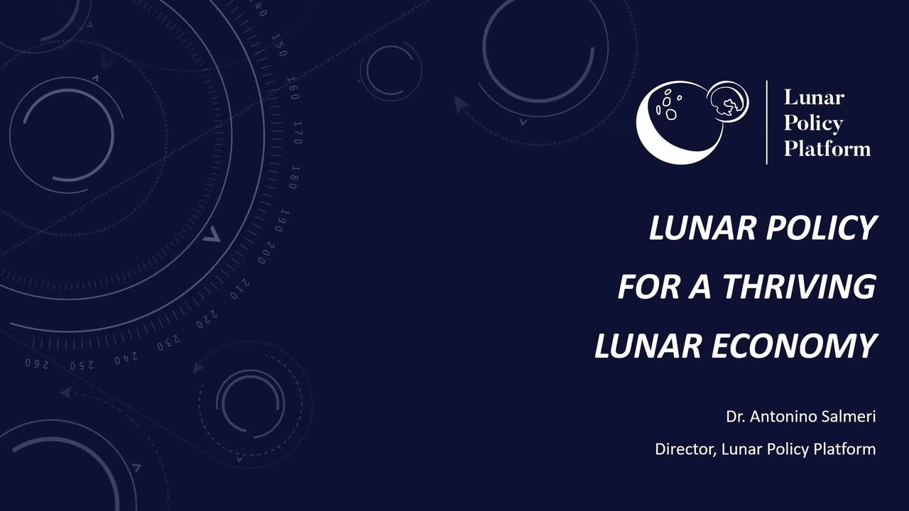 Seminar - Lunar Policy for a Thriving Lunar Economy