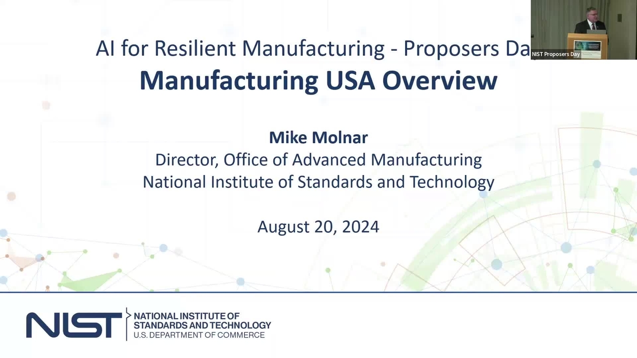 AI for Resilient Manufacturing Institute Competition Proposers Day - Morning Presentations