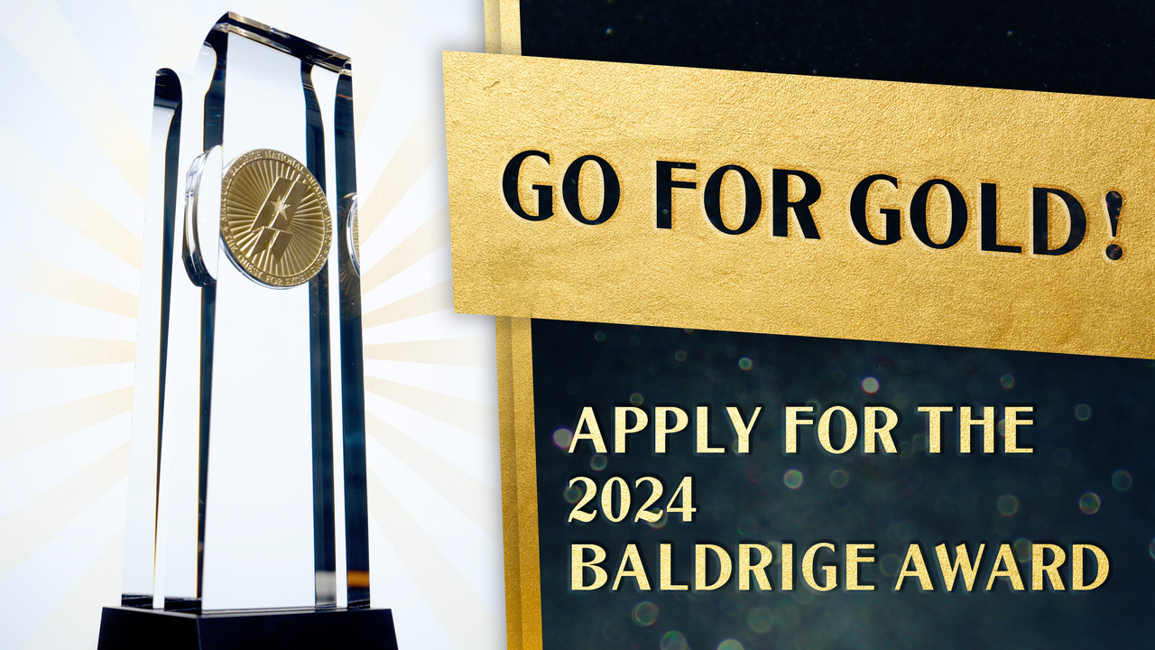 Go for Gold! Apply for the 2024 Baldrige Award