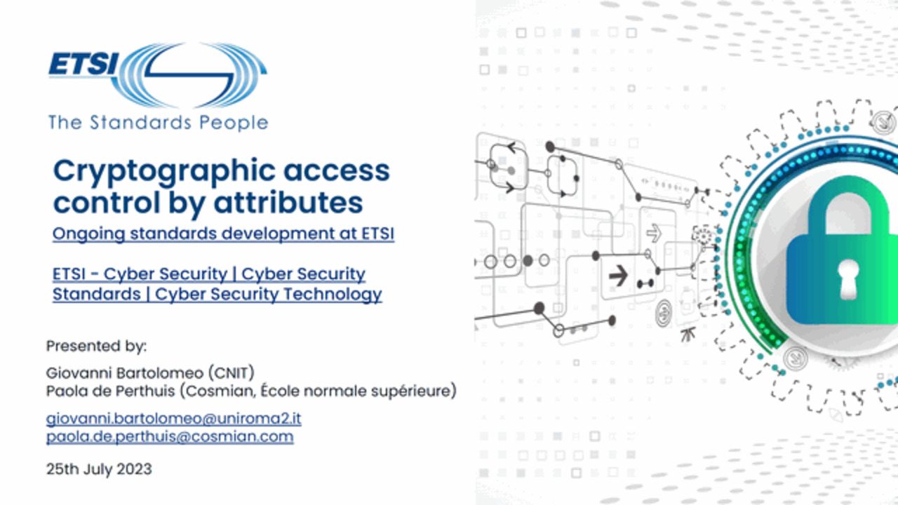 PEC-STPPA6 invited talk: Cryptographic access control by attributes — ongoing standards development at ETSI
