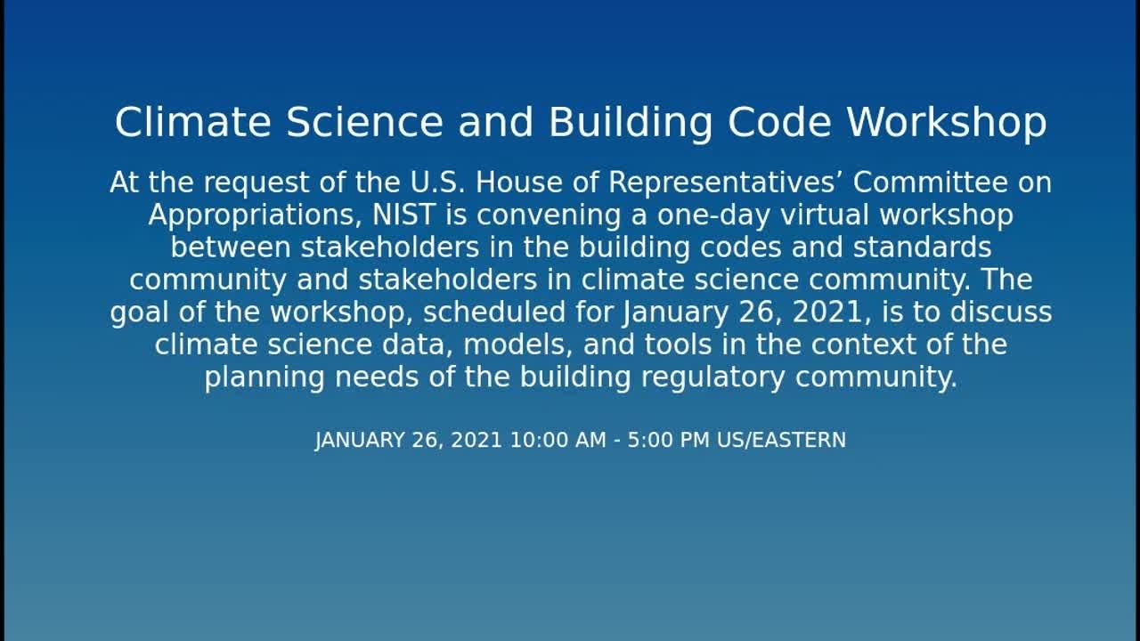 Climate Science and Building Codes Workshop: Overview and Plenary Talks