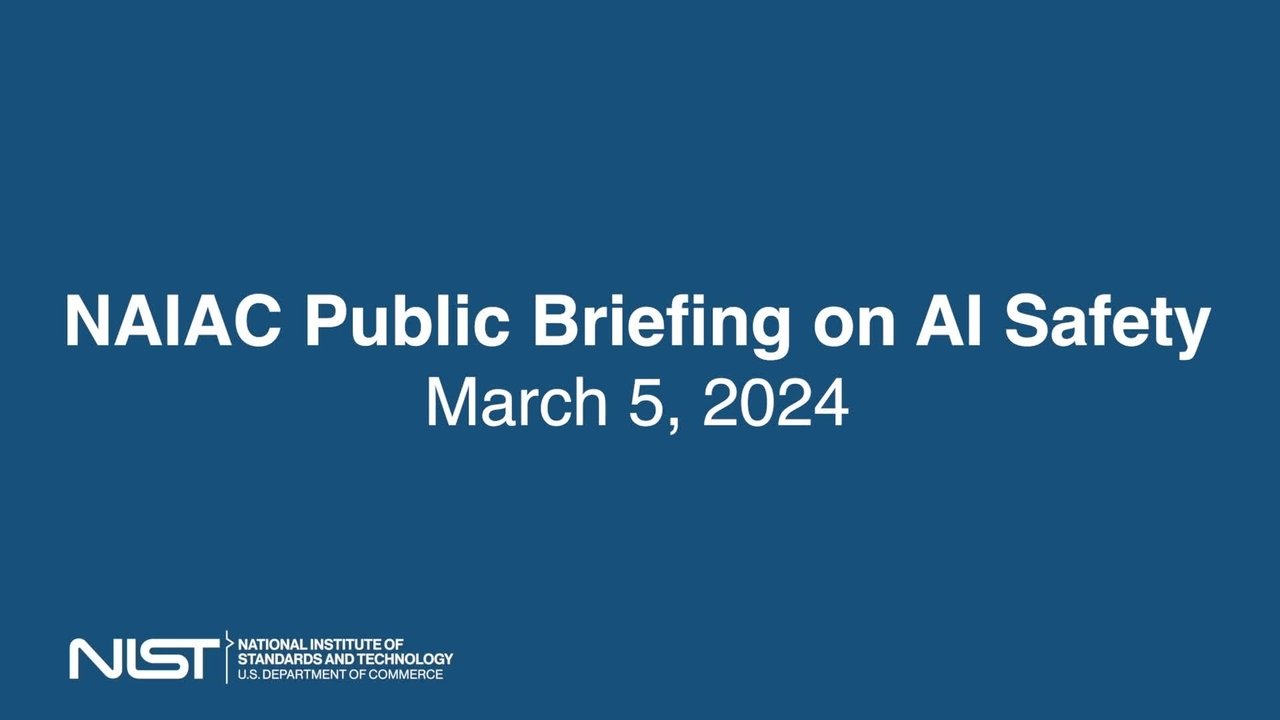 National Artificial Intelligence Advisory Committee (NAIAC) Meeting | March 5, 2024