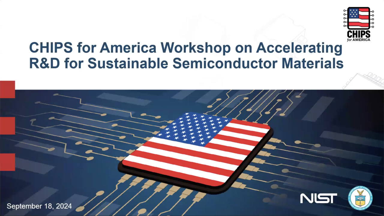 CHIPS for America Workshop on Accelerating R&D for Sustainable Semiconductor Materials