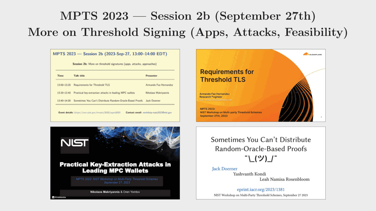 MPTS 2023 — Session 2b: More on threshold signing (apps, attacks, approaches)