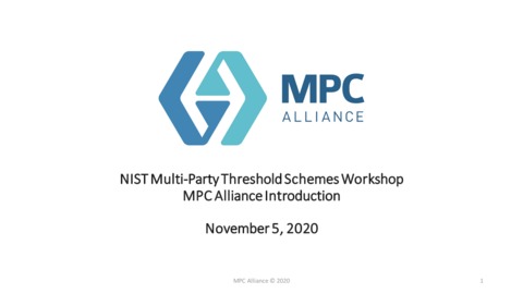 MPTS 2020 Brief 2c5: MPC Alliance Introduction | NIST