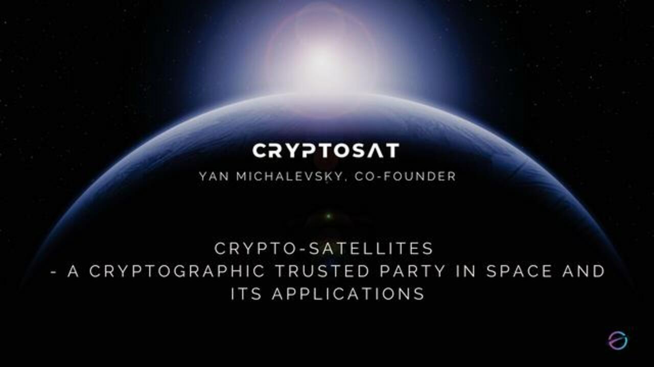 Crypto Reading Club 2023-02-08: Crypto-satellites — a cryptographic trusted party in space and its applications