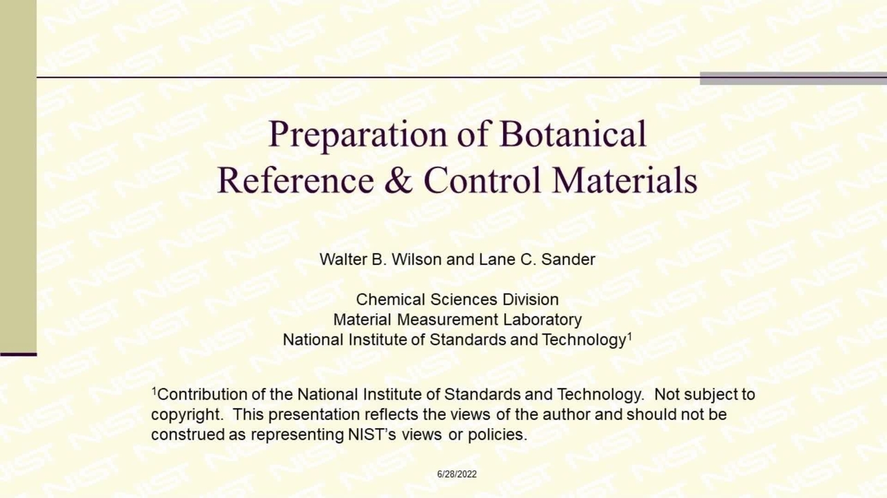 Preparation of Botanical Reference and Control Materials