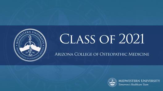 Arizona College of Osteopathic Medicine Commencement 2021