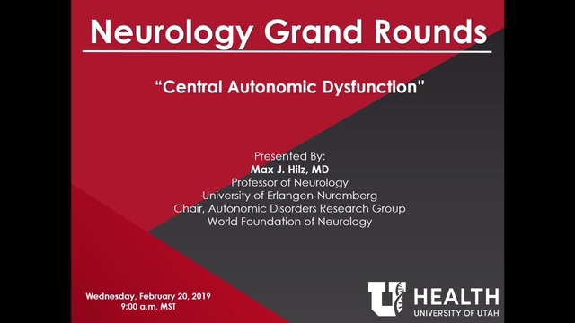Grand Rounds: Max J. Hilz, MD