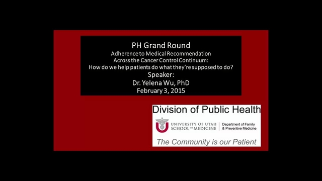 Grand Rounds: Yelena Wu, PhD