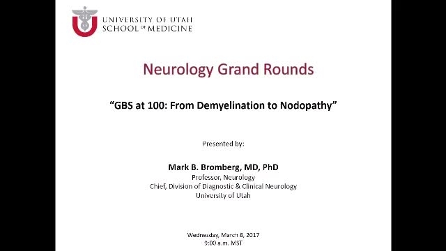 Grand Rounds: Mark B. Bromberg, MD, PhD