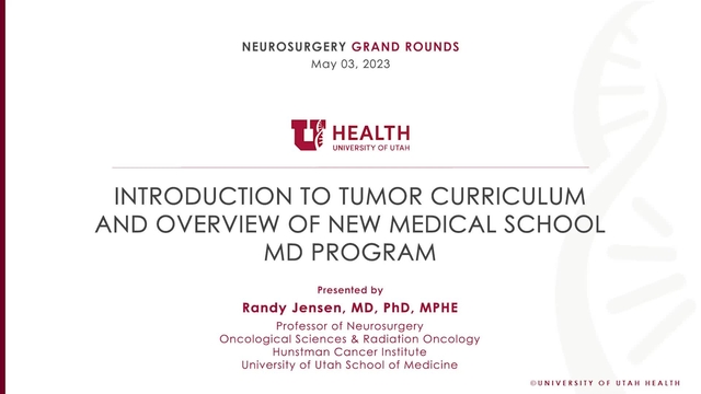 Grand Rounds: Randy Jensen, MD, PhD, MPHE