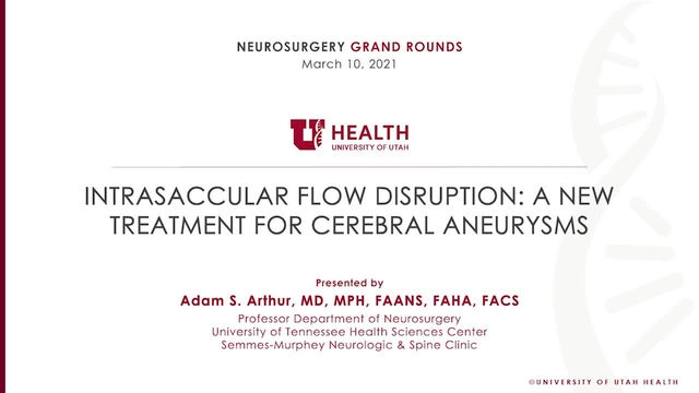 Grand Rounds: Adam S. Arthur, MD, MPH, FAANS, FAHA, FACS